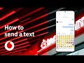How to send a text Android Phone Tech Team Vodafone UK