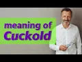 Cuckold Meaning of cuckold
