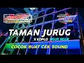 Lagu DJ TAMAN JURUG X KOPLO NGUK NGUK COCOK BUAT CEK SOUND
