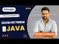 Creating First Java Program in Java by Rahul Chauhan Sir java