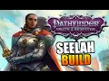 Seelah build Hard viable and lore friendly Pathfinder Wrath of the Righteous
