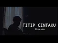 Download Lagu Seujung rambut seujung kuku ( TITIP CINTAKU - H.ONA SUTRA) acoustic cover agusriansyah