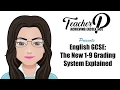 GCSE New 1-9 Grading System Explained
