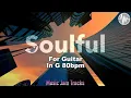 Lagu Soulful Jam For【Guitar】G Major 80bpm No Guitar BackingTrack