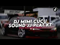 Download Lagu DJ MIMI MIMI MIMI CUCU | DJ SOUND PLAT KT BREAKBEAT FULL BASS  VIRAL TREND TIKTOK TERBARU 2025!! 