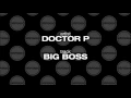 Doctor P - Big Boss