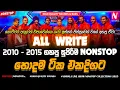 Download Lagu All Write 2010 - 2015 Best Nonstop Collection | New Sinhala Live Show Nonstop 2025 | Sinhala Sindu