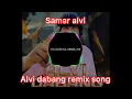 Download Lagu Alvi dabang remix song (Samar alvi) 2024