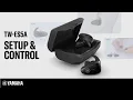 Yamaha TW-ES5A Earbuds SET UP CONTROL