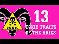Lagu 13 Toxic Traits of the Aries Zodiac that drive people away