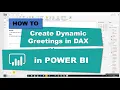 Create Dynamic Personal Greetings in DAX