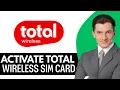 How To Activate Total Wireless Sim Card 2026 Step By Step
