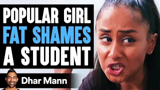 popular girl fat shames student what happens next is shocking dhar mann