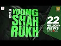 Download Lagu Young Shahrukh - Official Video | Tesher | Latest Viral Song