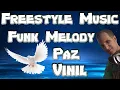 Set Mix Freestyle Music - Funk Melody - Paz - Old School - Dj Adriano Pagliotto Soler - Vinil