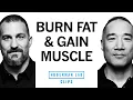 Body Recomposition How to Burn Fat Gain Muscle Alan Aragon Dr Andrew Huberman