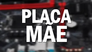 Placa Mãe