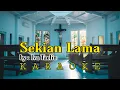 Download Lagu Sekian Lama - Iva Taolin Karaoke