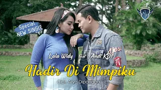 lala widy feat andi kdi hadir di mimpiku dangdut official music video 