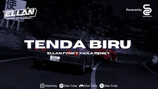 dj tenda biru ellan fvnky u0026 kila fvnky 