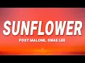 Post Malone - Sunflower ft Swae Lee