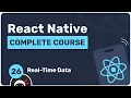 Complete React Native Tutorial - Real-Time Data