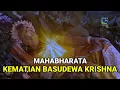 KEMATIAN BASUDEWA KRISHNA // MAHABARATA VERSI BARU // KISAH KARNA