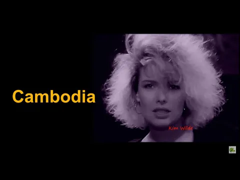 Download MP3 Cambodia  -  Kim Wilde (Lyrics)