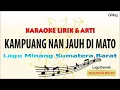 LAGU MINANG SUMBAR - KAMPUANG NAN JAUH DI MATO [KARAOKE LIRIK]