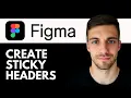 How to Create Sticky Headers in Figma 2026 Fixed Header Tutorial