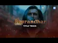 Dhurandhar-Title Track |Slow & Reverb| Lo-fi | Ranveer Singh, Shashwat , Hanumankind,Jasmine Sandlas