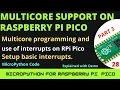 Interrupt on second core Using Interrupts with multi thread program on Pi Pico Micropython