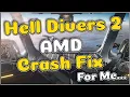 Hell Divers 2 Crash Fix For AMD Radeon