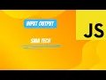 Input and Output in JavaScript Input Output es6 JavaScript