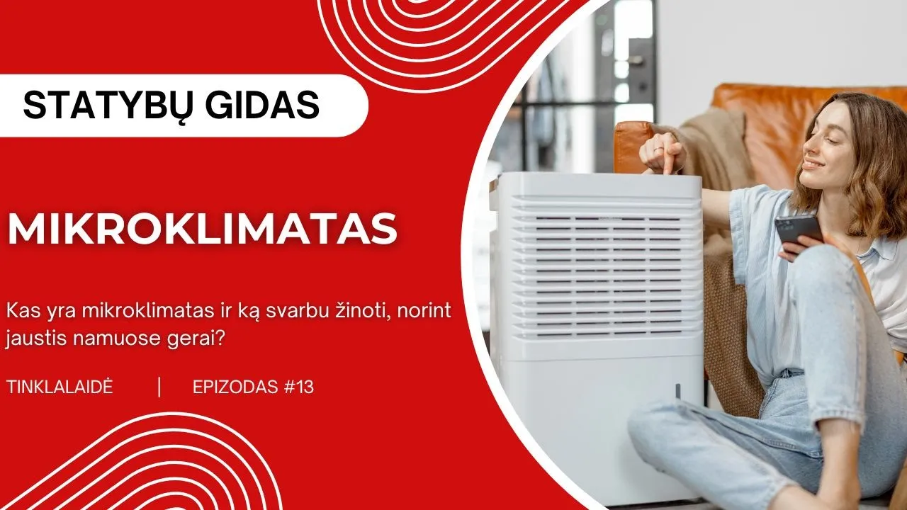 Kas yra mikroklimatas? Svarbu žinoti, norint jaustis namuose gerai | STATYBŲ GIDAS