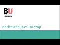 Application Programming 8 Part 1 - Kotlin and Java interoperability