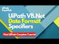 UiPath VB Net Date Format Specifiers