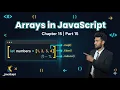 JavaScript Arrays Complete Guide Methods Destructuring Spread Rest Chapter 15 Part 15