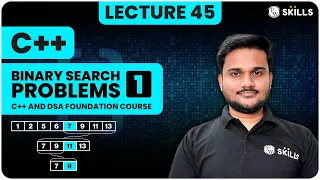 Binary Search Problems - 1 Lecture-45 C And DSA Foundation course