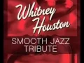 Download Lagu I Will Always Love You - Whitney Houston Smooth Jazz Tribute