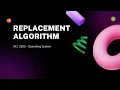 Page Replacement Algorithm FIFO OPT LRU CLOCK