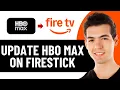 HOW TO UPDATE HBO MAX ON FIRESTICK 2026 FULL GUIDE