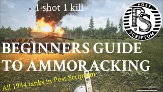 Post Scriptum - Beginners Guide to Ammoracking Tanks
