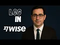 How To Log in to Wise Using Pc Step-by-Step Guide 2025