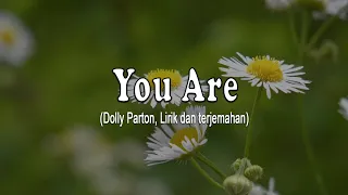 you are dolly parton lirik dan terjemahan