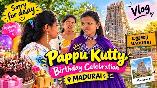 Pappu Kutty Birthday Celebration in Madurai | Sorry Video Konjam Delay Ayudichi 😁 | Madurai Shooting