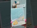 Easy beachy card Rolling Waves Bundle simple blending texture