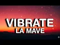 Download Lagu La Mave - Vibrate (Lyrics)