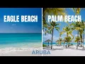 ARUBA Eagle Beach vs Palm Beach Where to stay in Aruba