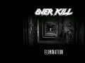 Elimination - Overkill  "D tuning"